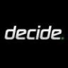 Decide